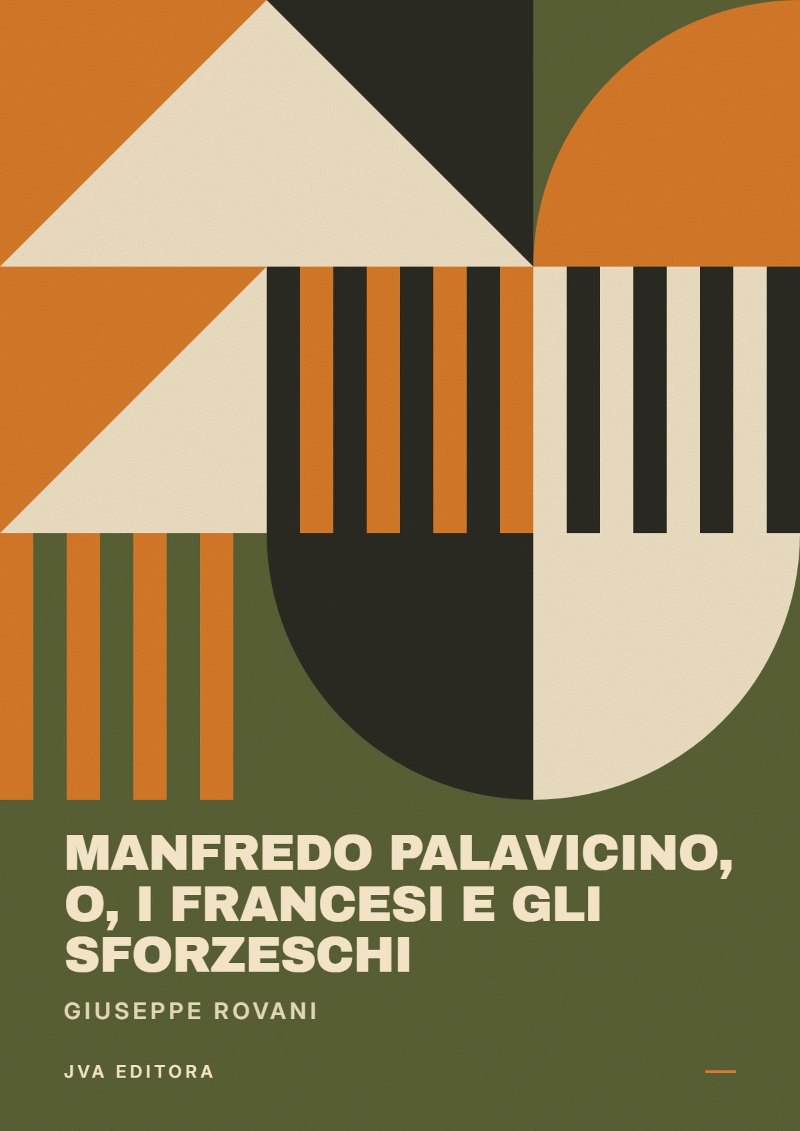 《Manfredo Palavicino, o, I Francesi e gli Sforzeschi》封面