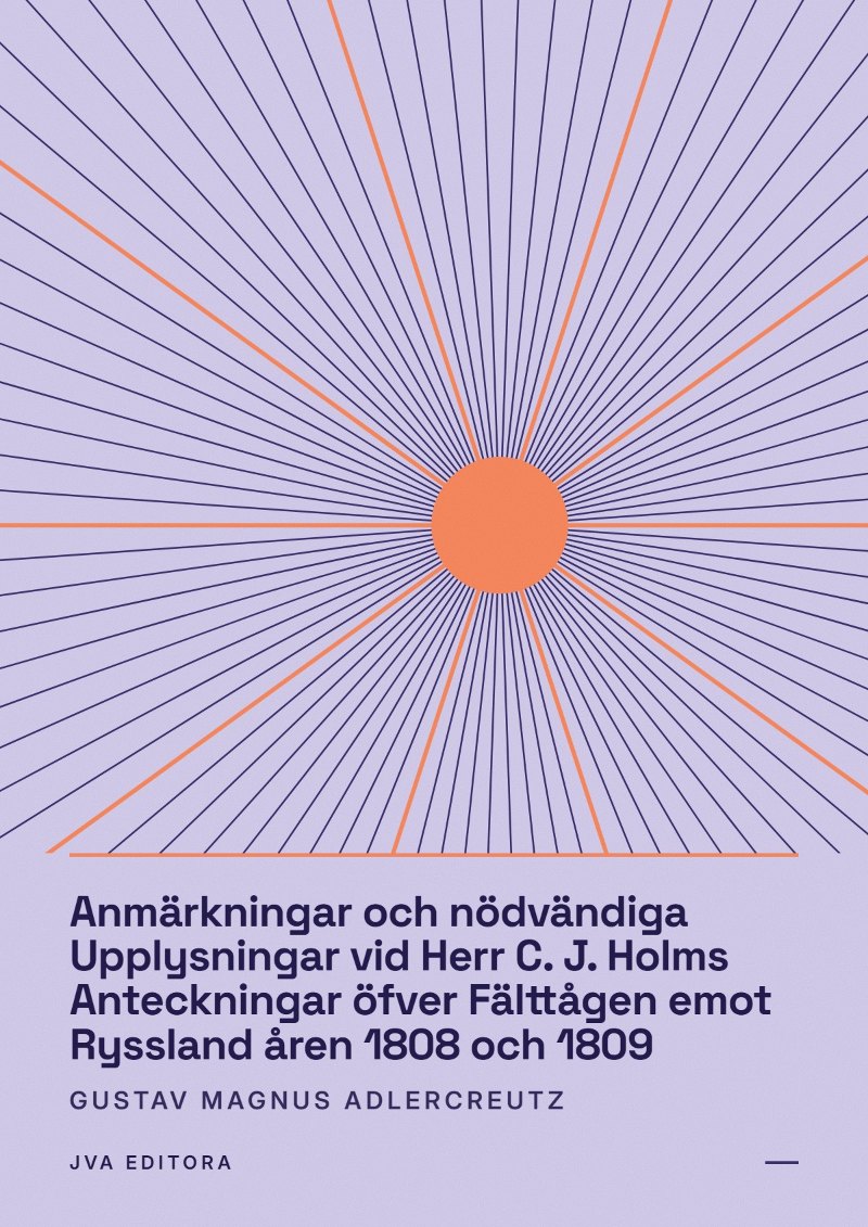 Portada de Anmärkningar och nödvändiga Upplysningar vid Herr C. J. Holms Anteckningar öfver Fälttågen emot Ryssland åren 1808 och 1809