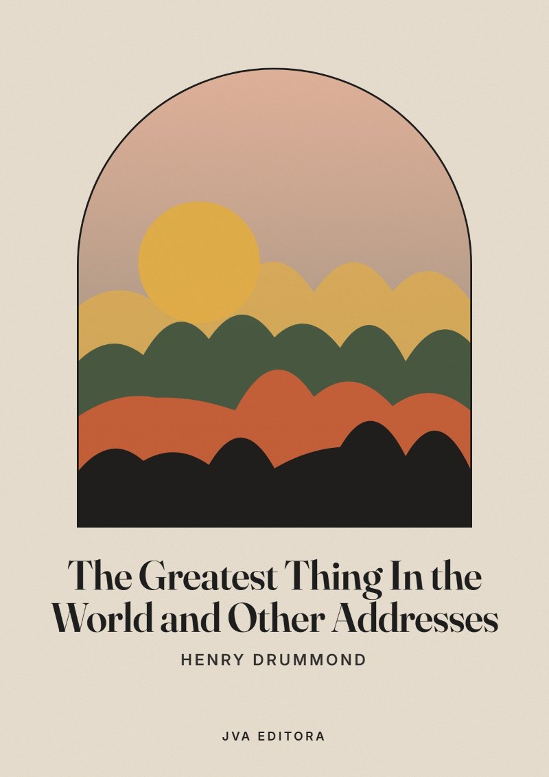 Cover von The Greatest Thing In the World and Other Addresses