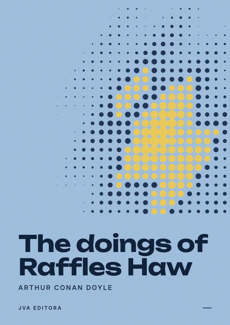 Capa de The doings of Raffles Haw