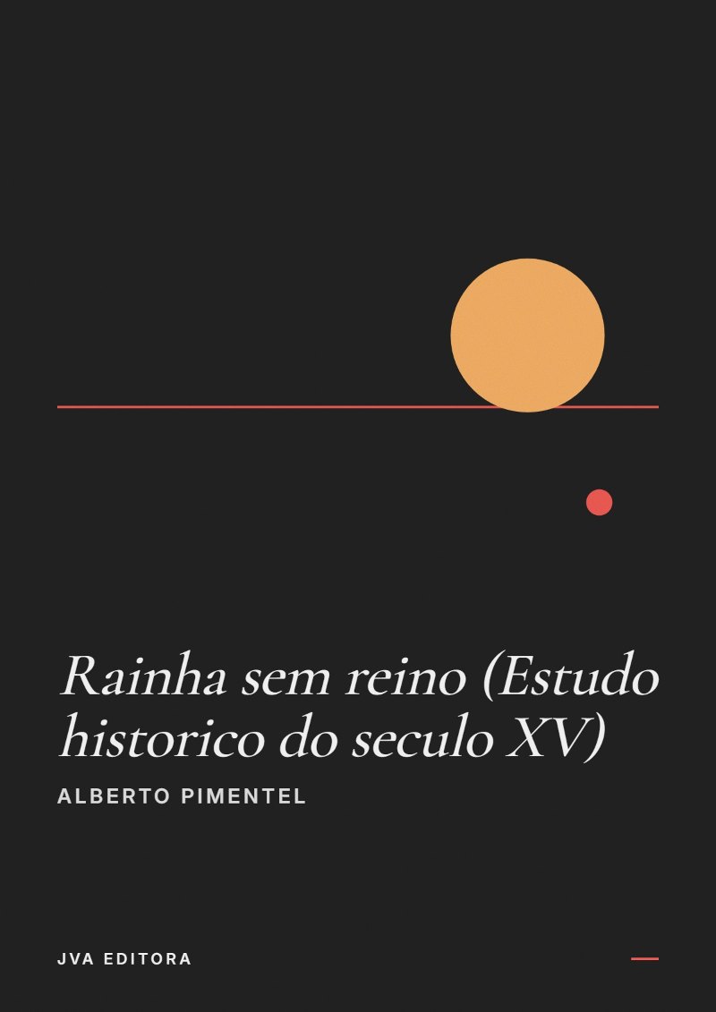 Portada de Rainha sem reino (Estudo historico do seculo XV)