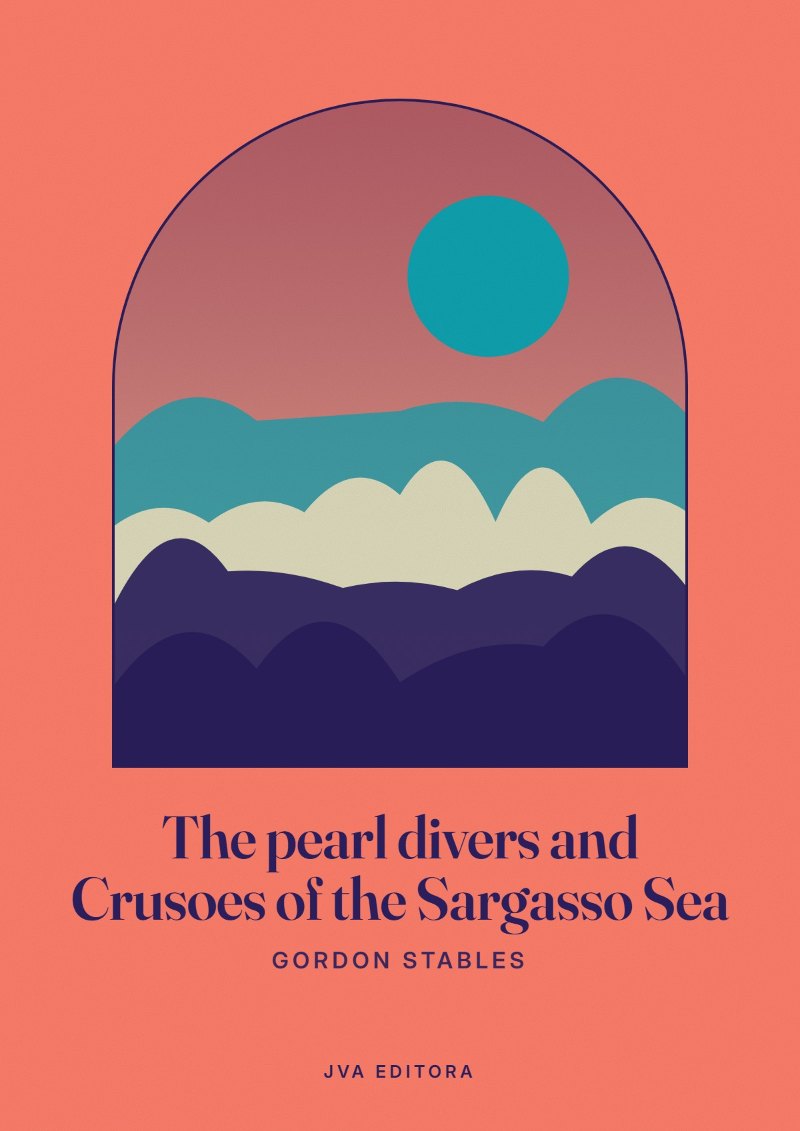 Cover von The pearl divers and Crusoes of the Sargasso Sea