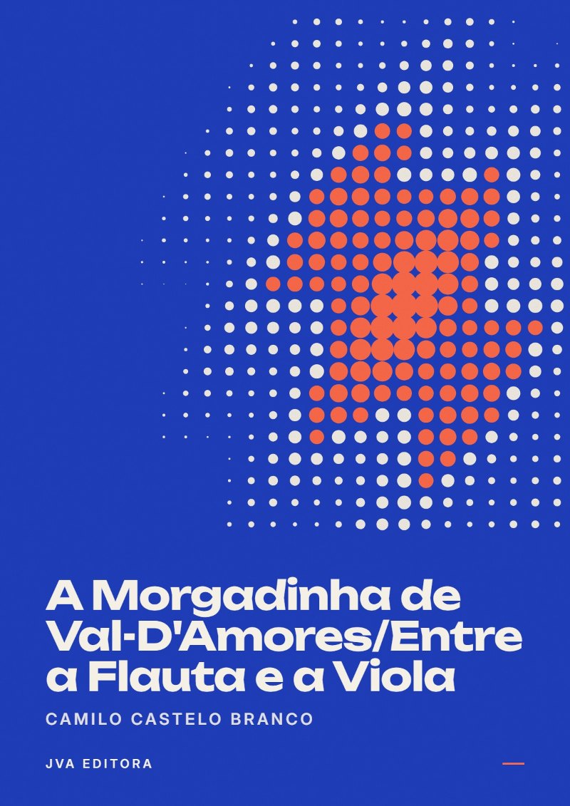 Εξώφυλλο του A Morgadinha de Val-D'Amores/Entre a Flauta e a Viola