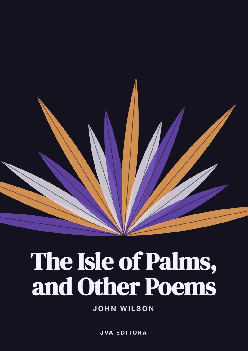 Portada de The Isle of Palms, and Other Poems