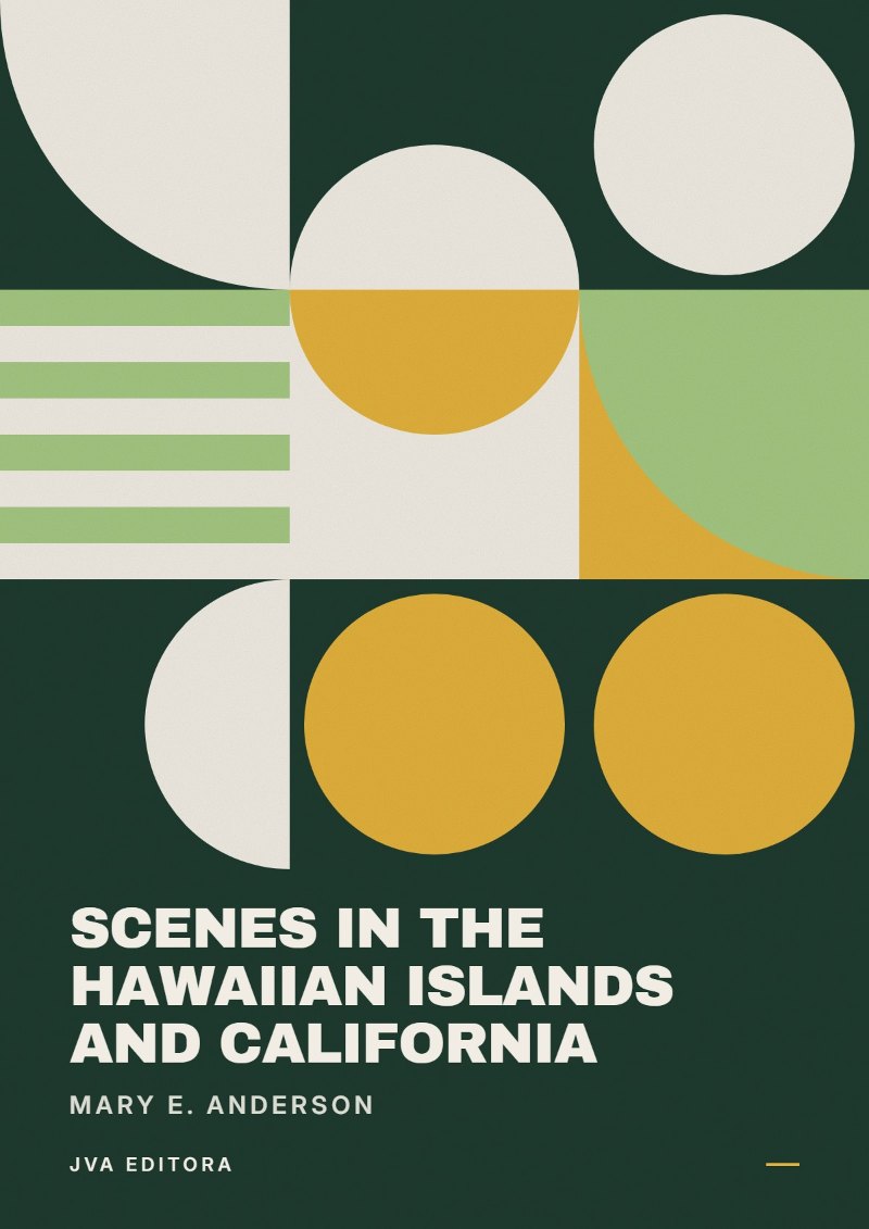 Cover of Scenes in the Hawaiian Islands and California