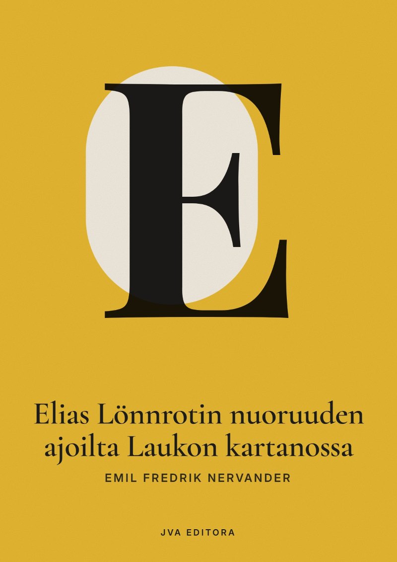 Cover of Elias Lönnrotin nuoruuden ajoilta Laukon kartanossa