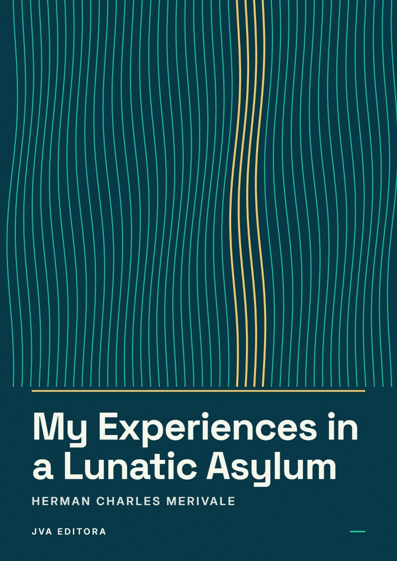 Cover of My Experiences in a Lunatic Asylum