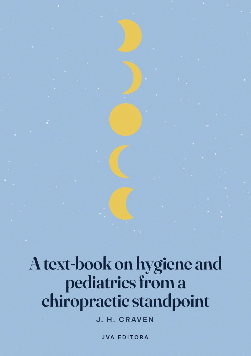 Couverture de A text-book on hygiene and pediatrics from a chiropractic standpoint