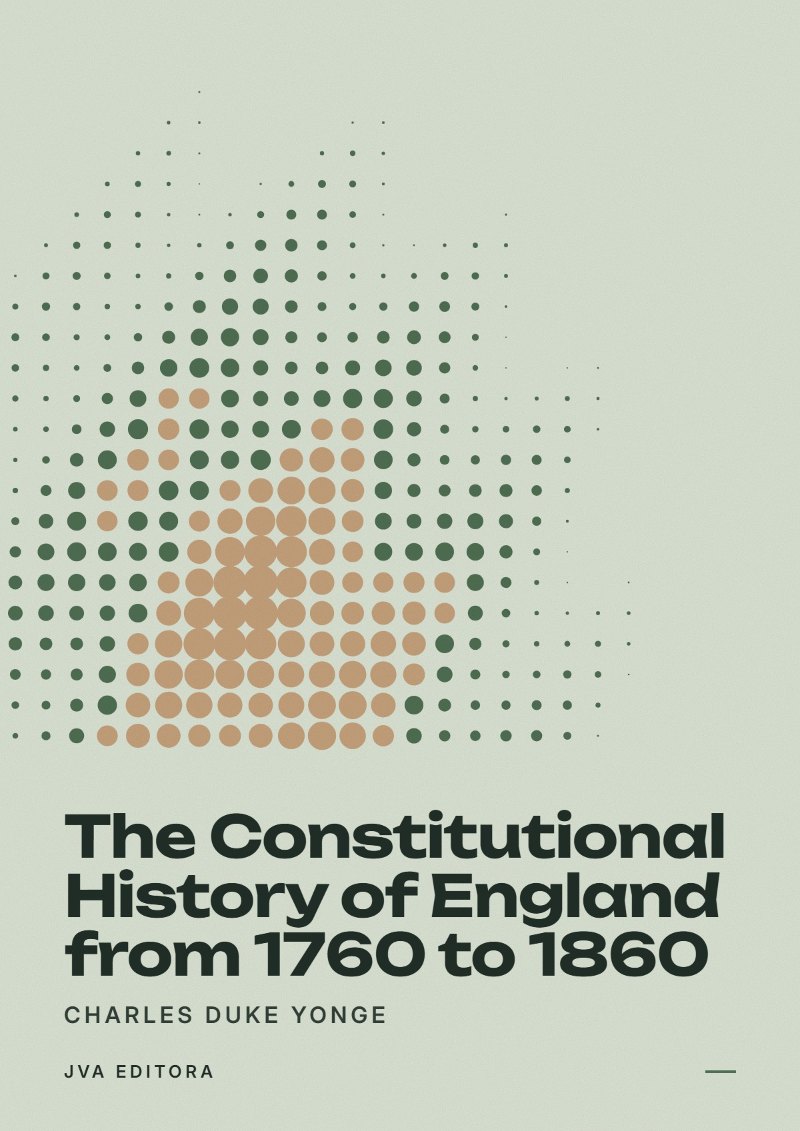 Cover of The Constitutional History of England from 1760 to 1860