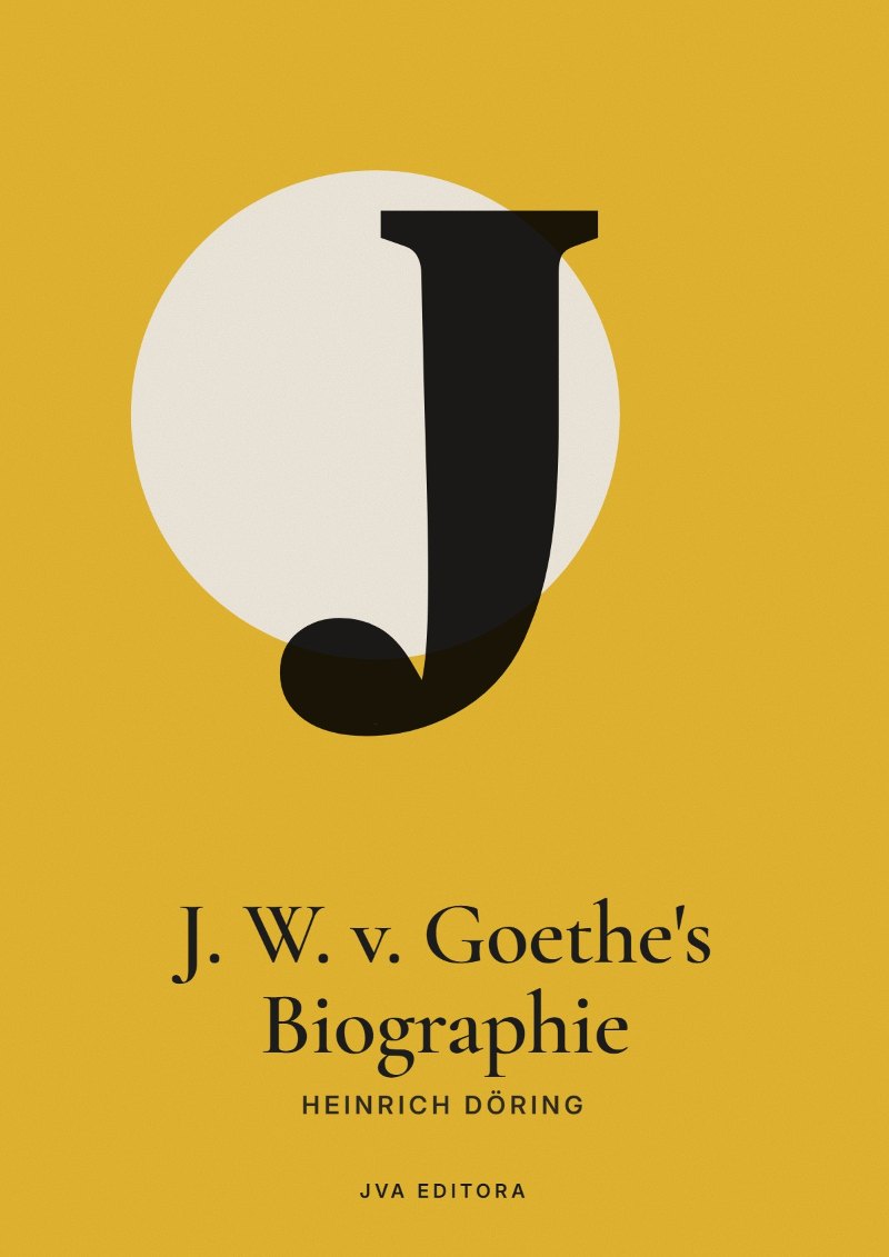 Capa de J. W. v. Goethe's Biographie