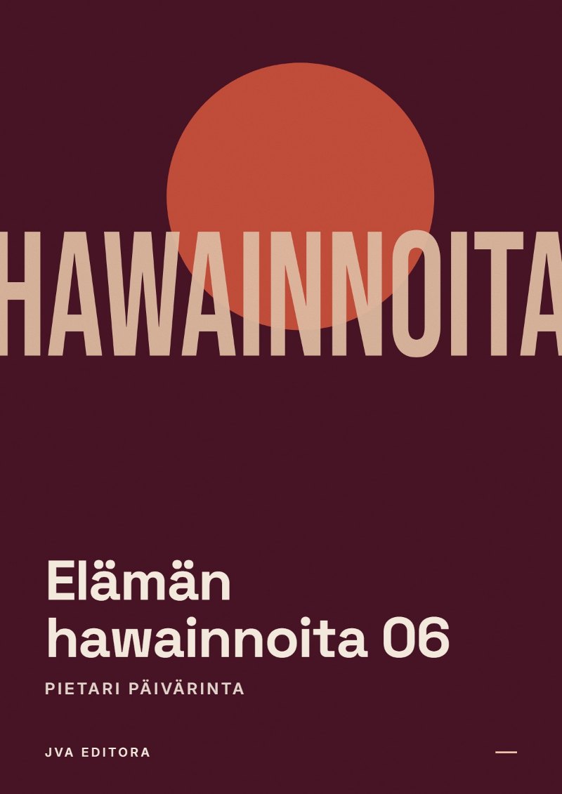 Εξώφυλλο του Elämän hawainnoita 06