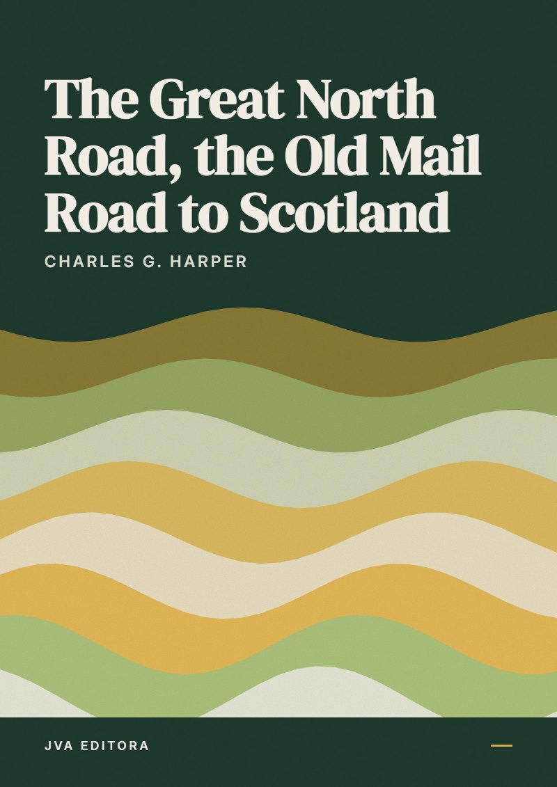 Cover of The Great North Road, the Old Mail Road to Scotland