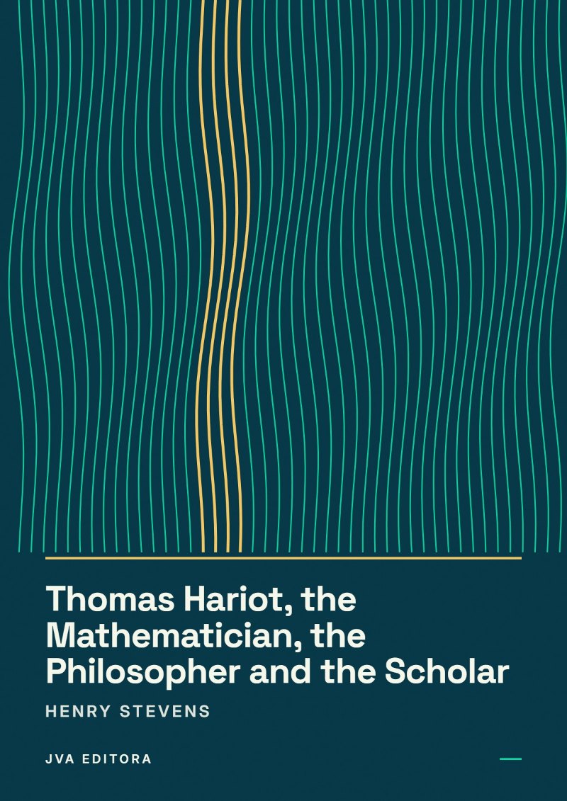 Copertina di Thomas Hariot, the Mathematician, the Philosopher and the Scholar