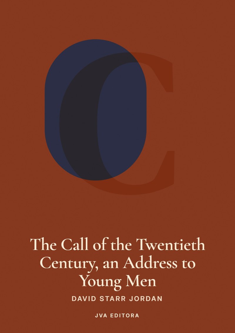 Couverture de The Call of the Twentieth Century, an Address to Young Men
