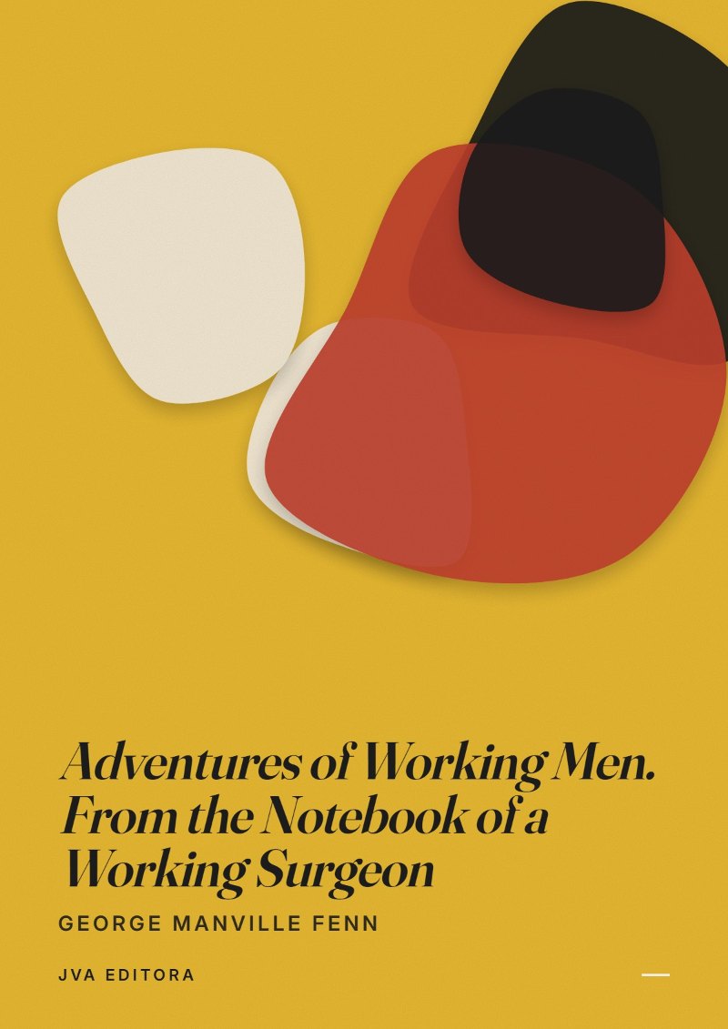 《Adventures of Working Men. From the Notebook of a Working Surgeon》封面