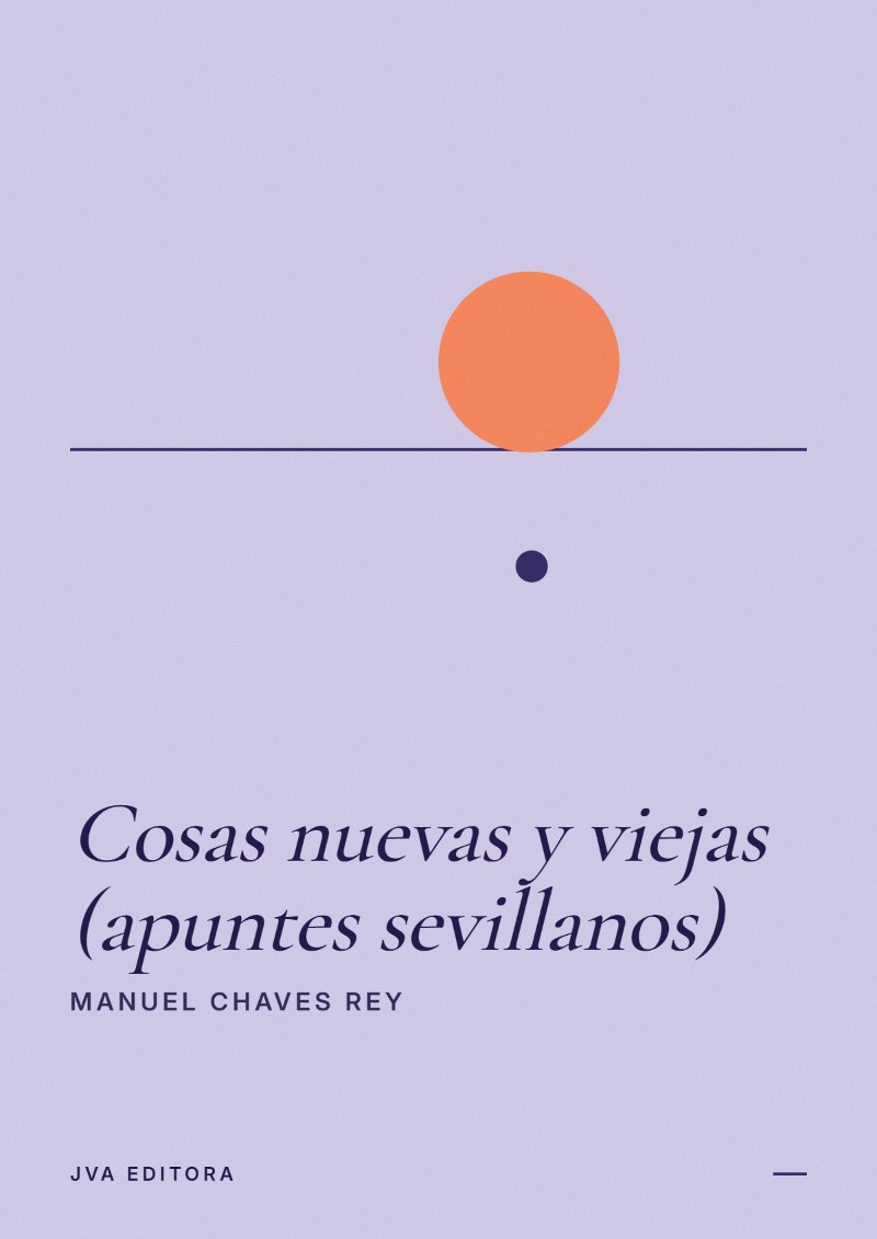 《Cosas nuevas y viejas (apuntes sevillanos)》封面