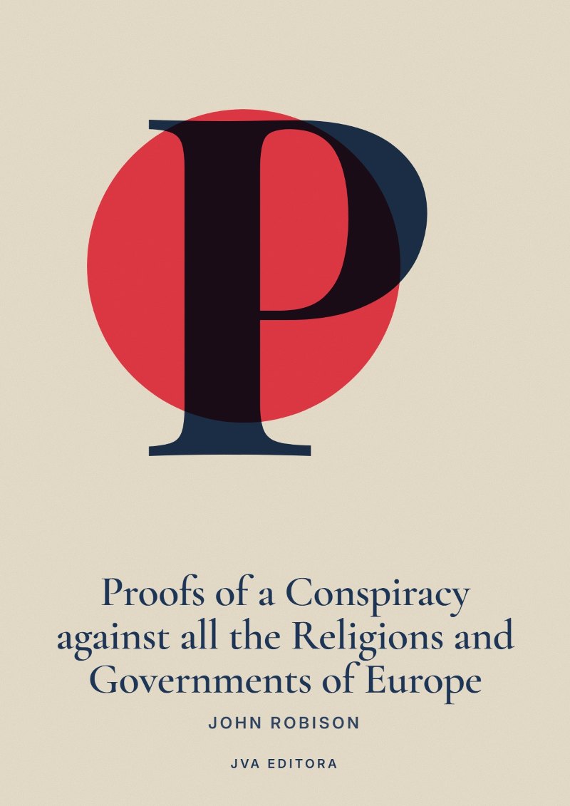 Capa de Proofs of a Conspiracy against all the Religions and Governments of Europe