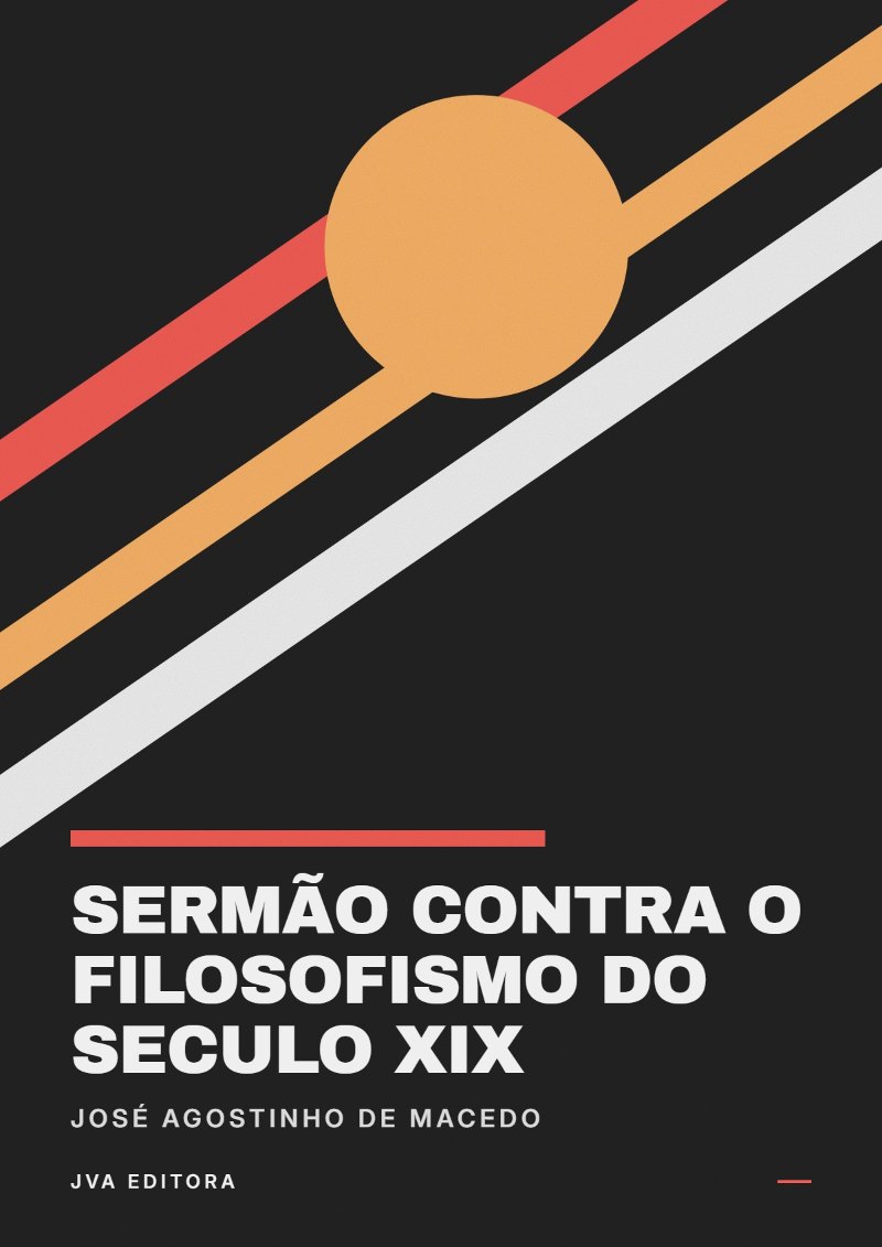 Couverture de Sermão contra o Filosofismo do Seculo XIX