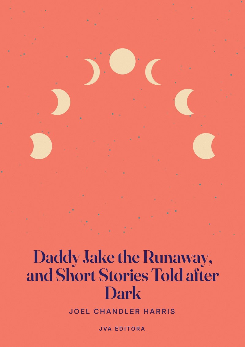 Couverture de Daddy Jake the Runaway, and Short Stories Told after Dark