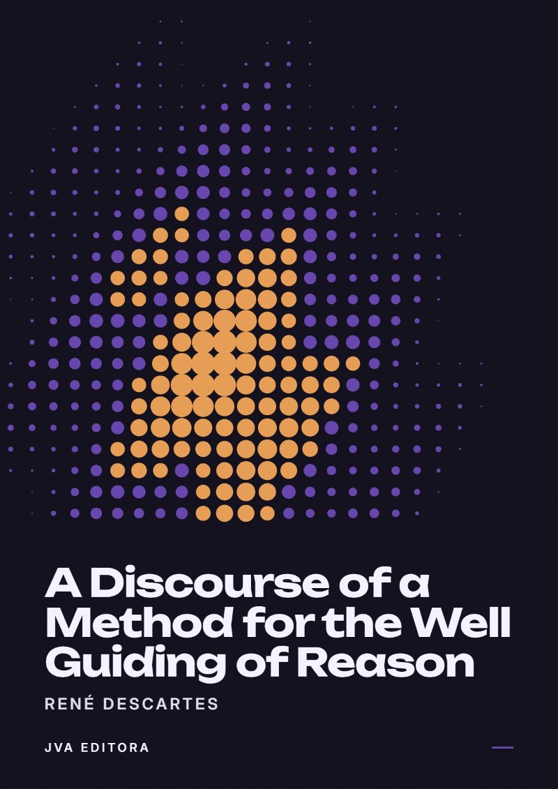 Cover von A Discourse of a Method for the Well Guiding of Reason