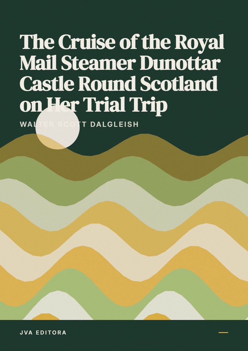《The Cruise of the Royal Mail Steamer Dunottar Castle Round Scotland on Her Trial Trip》封面