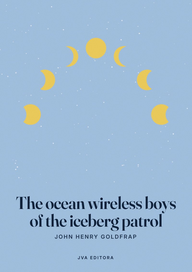Couverture de The ocean wireless boys of the iceberg patrol