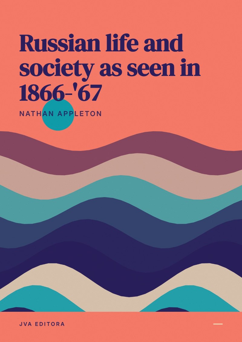 Cover von Russian life and society as seen in 1866-'67