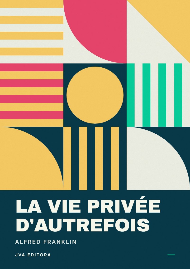 Capa de La vie privée d'autrefois