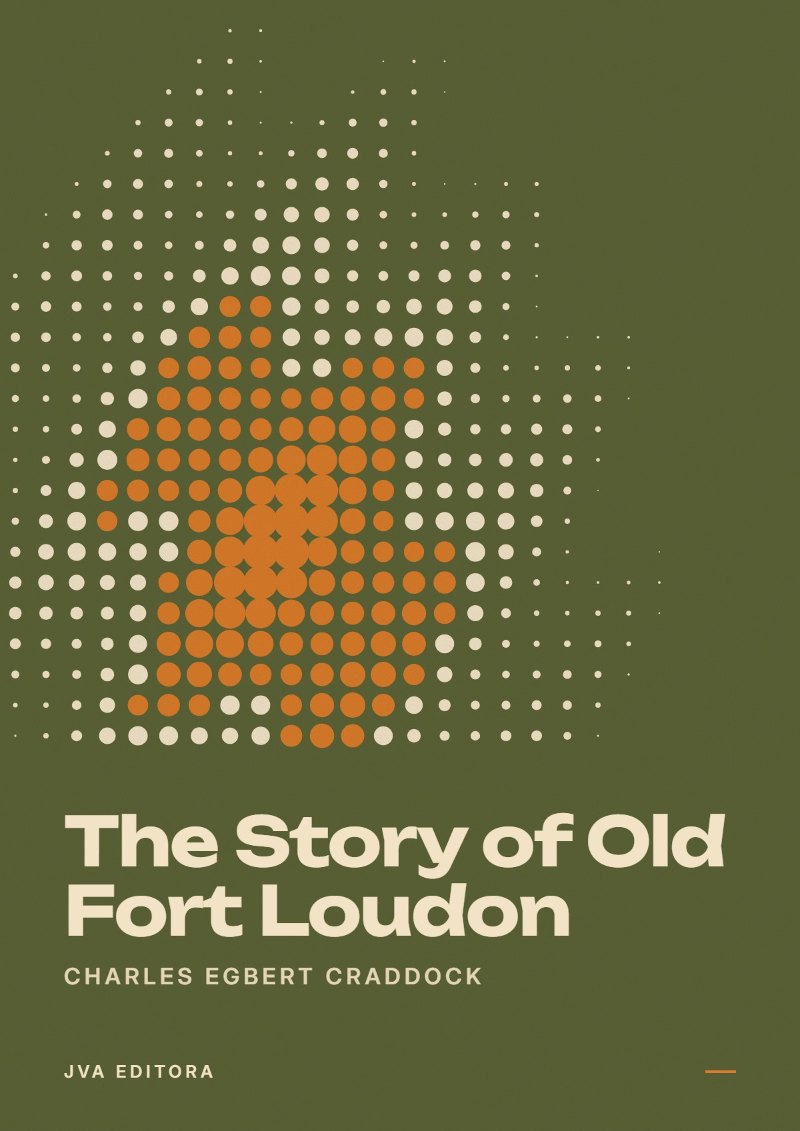 Copertina di The Story of Old Fort Loudon