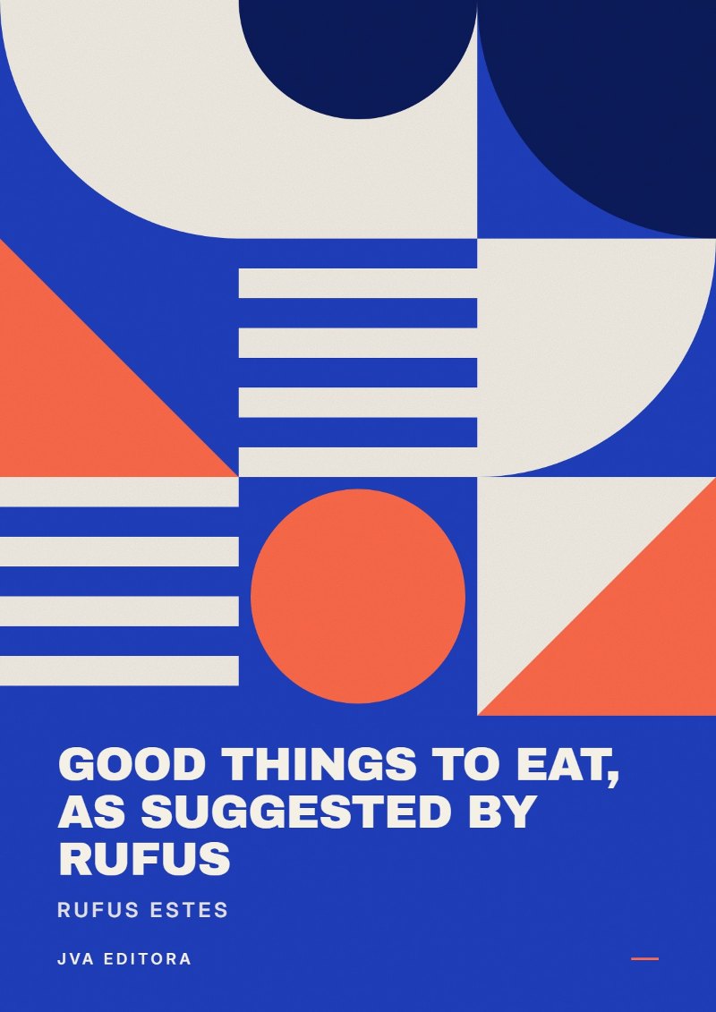 Cover of Good things to eat, as suggested by Rufus