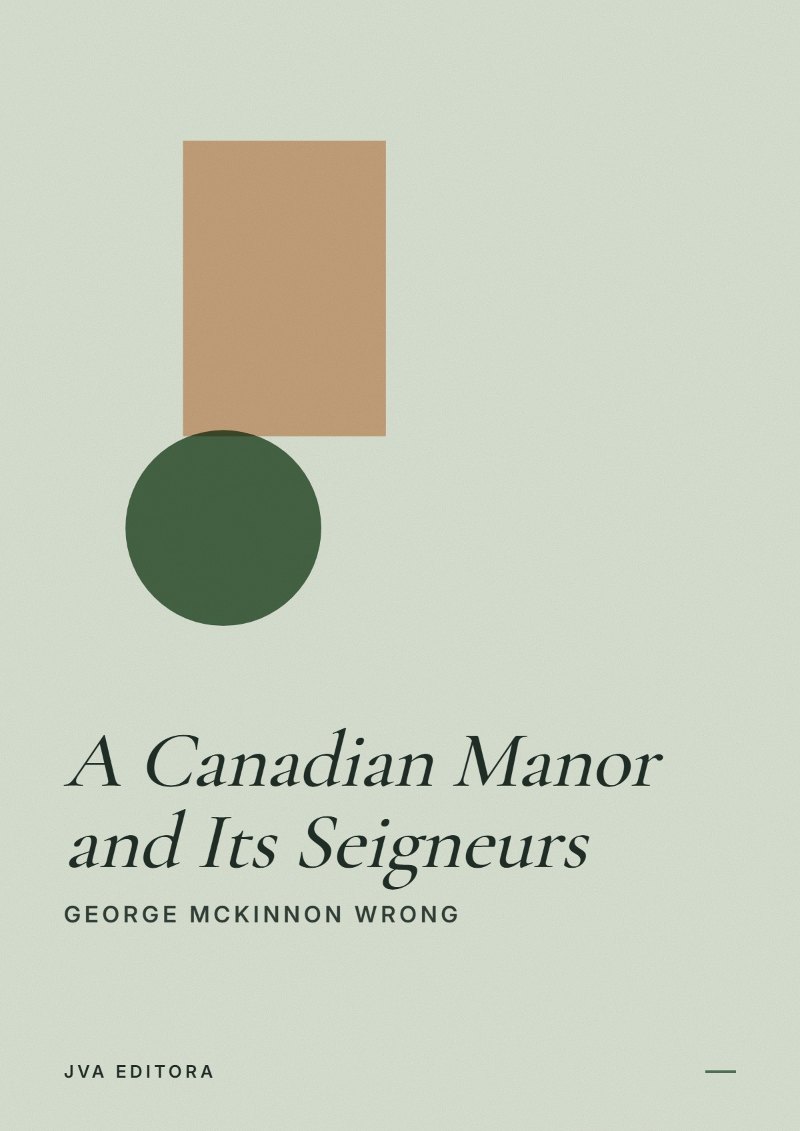 Cover of A Canadian Manor and Its Seigneurs