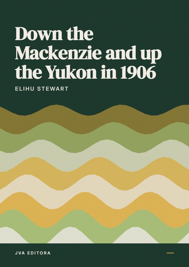 Copertina di Down the Mackenzie and up the Yukon in 1906