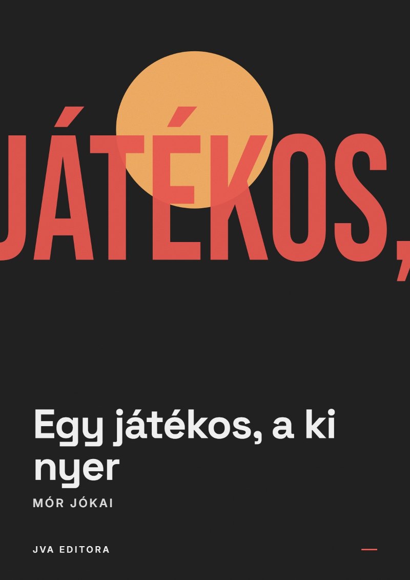 Εξώφυλλο του Egy játékos, a ki nyer