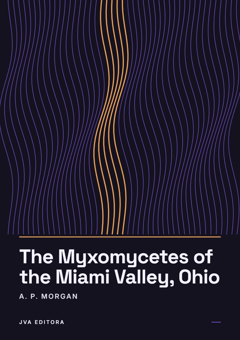Copertina di The Myxomycetes of the Miami Valley, Ohio