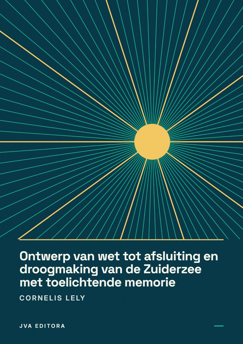 Portada de Ontwerp van wet tot afsluiting en droogmaking van de Zuiderzee met toelichtende memorie