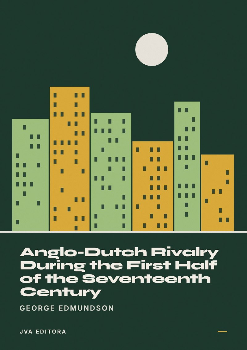 Cover von Anglo-Dutch Rivalry During the First Half of the Seventeenth Century