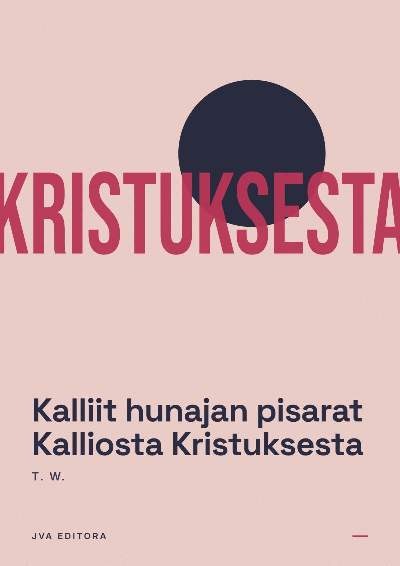 Couverture de Kalliit hunajan pisarat Kalliosta Kristuksesta
