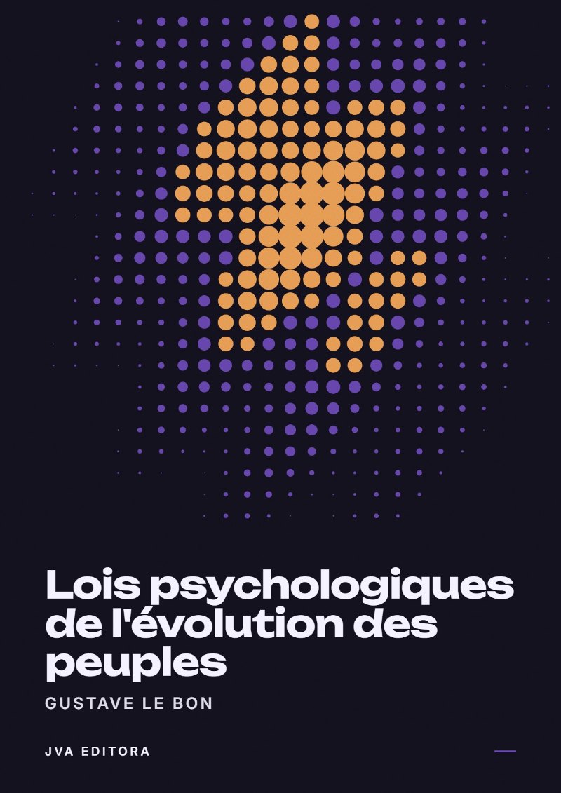 Couverture de Lois psychologiques de l'évolution des peuples