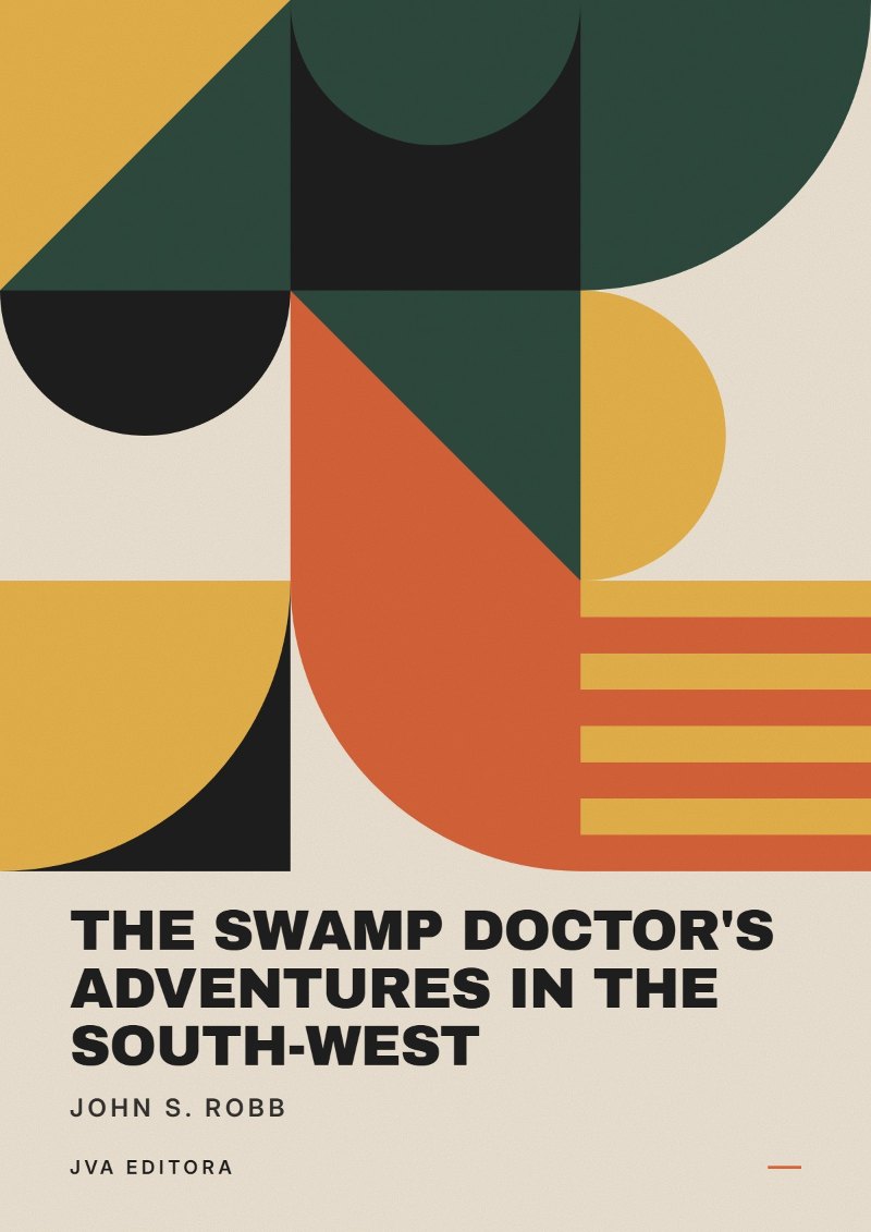 Portada de The Swamp Doctor's Adventures in The South-West