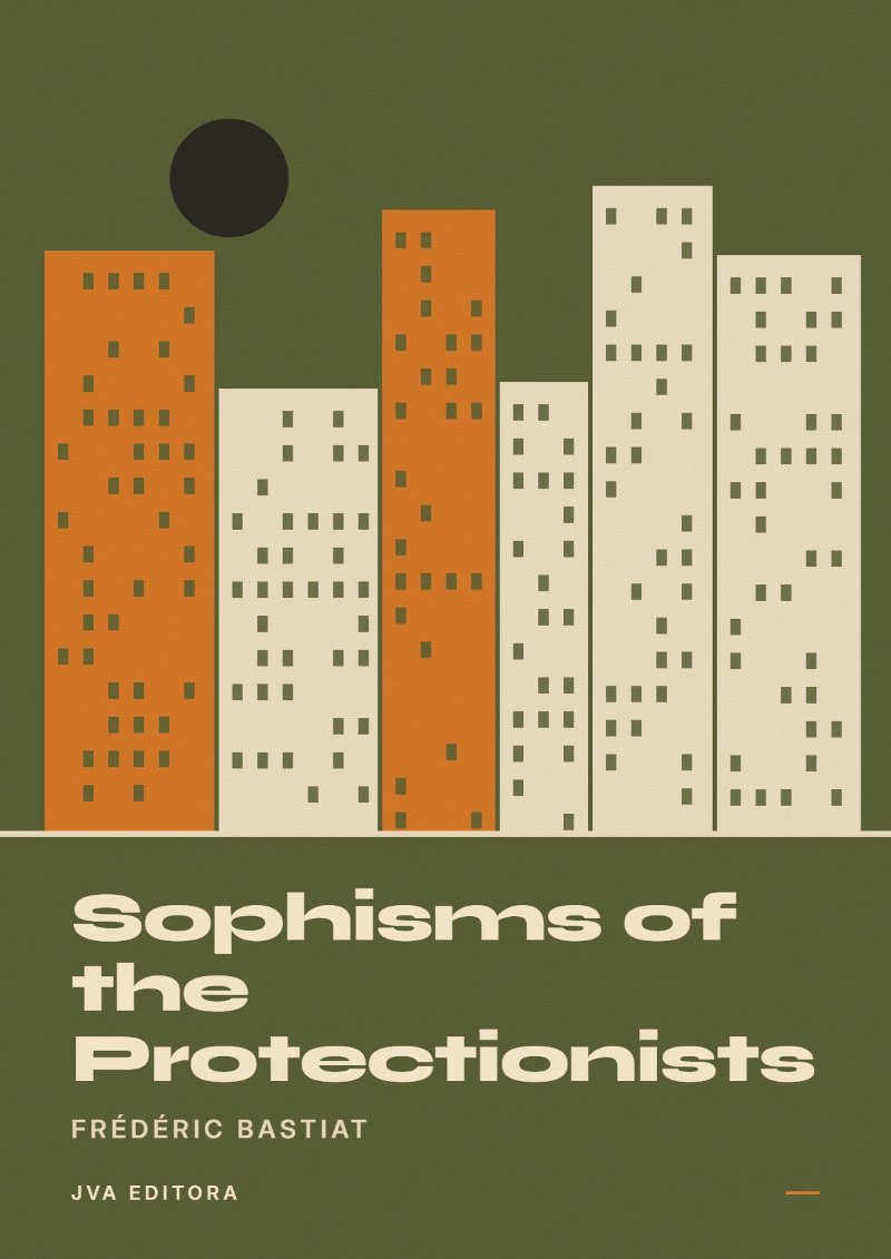 Cover of Sophisms of the Protectionists