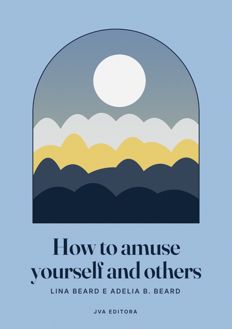 Cover of How to amuse yourself and others