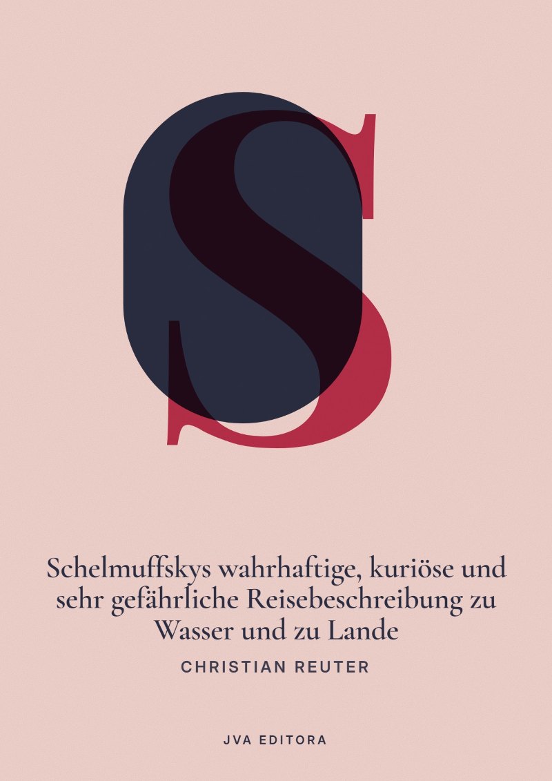 Cover von Schelmuffskys wahrhaftige, kuriöse und sehr gefährliche Reisebeschreibung zu Wasser und zu Lande