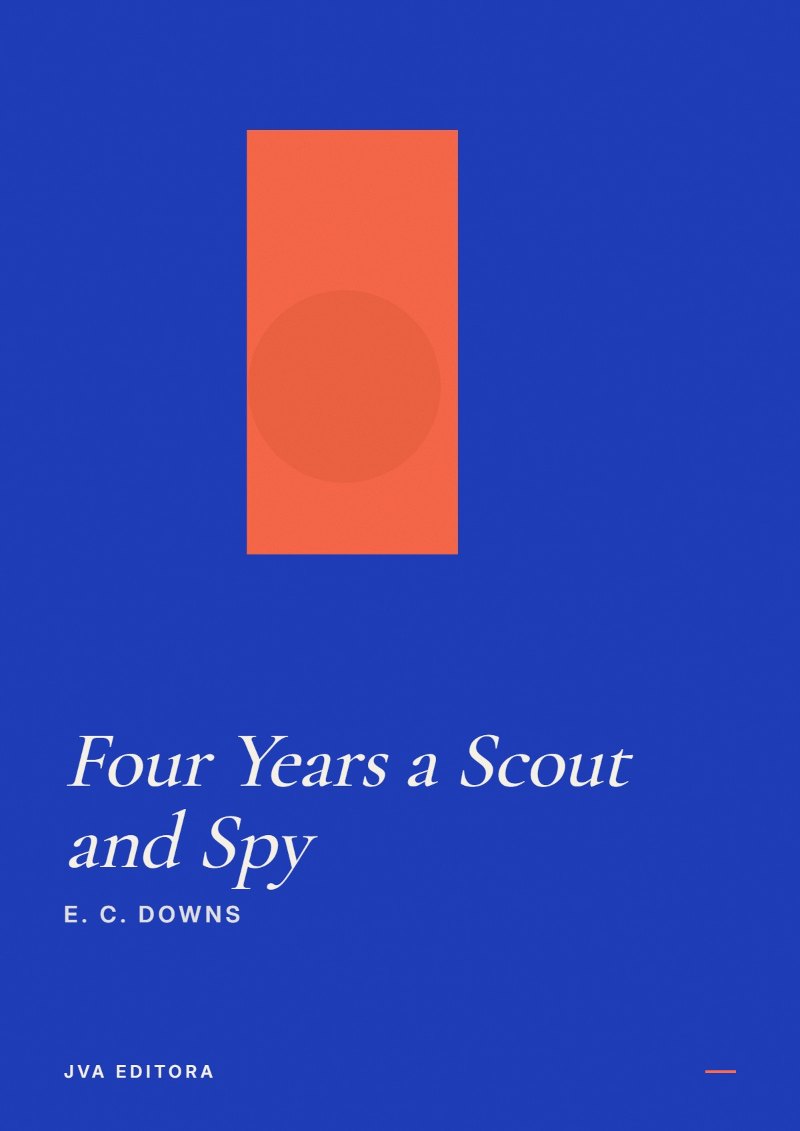 《Four Years a Scout and Spy》封面