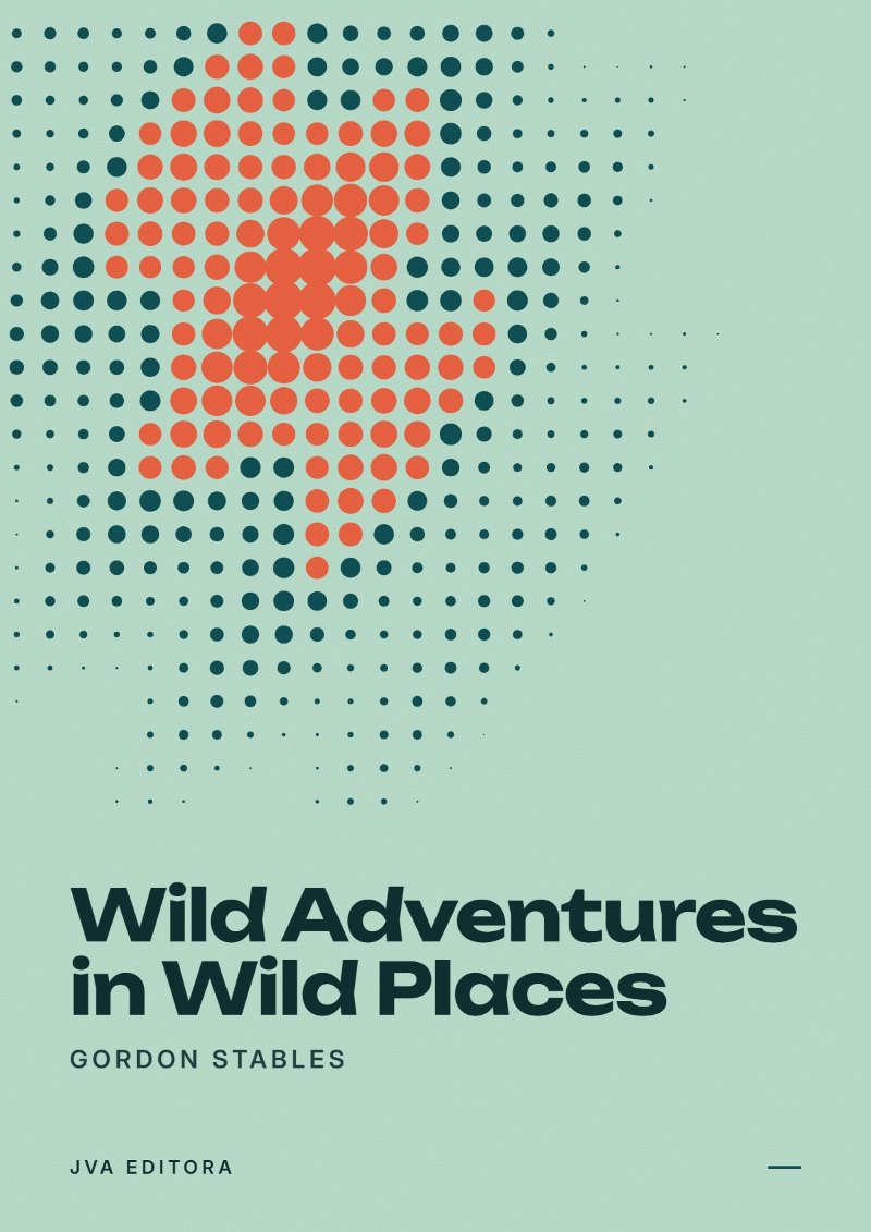 Capa de Wild Adventures in Wild Places