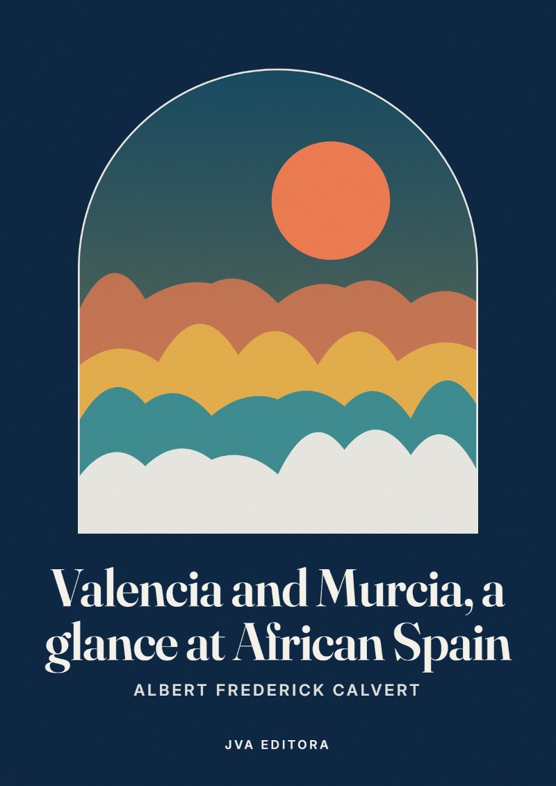 Couverture de Valencia and Murcia, a glance at African Spain