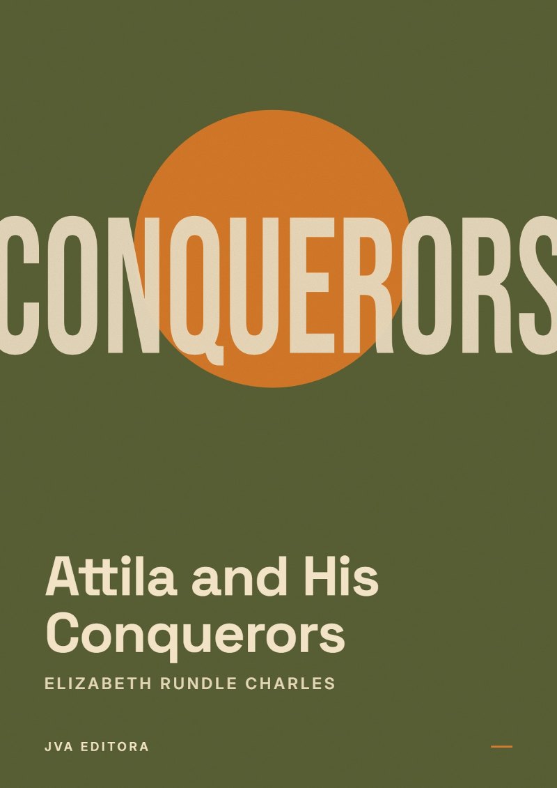 Couverture de Attila and His Conquerors