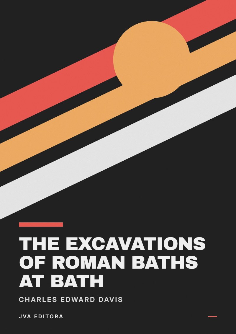 Cover von The Excavations of Roman Baths at Bath