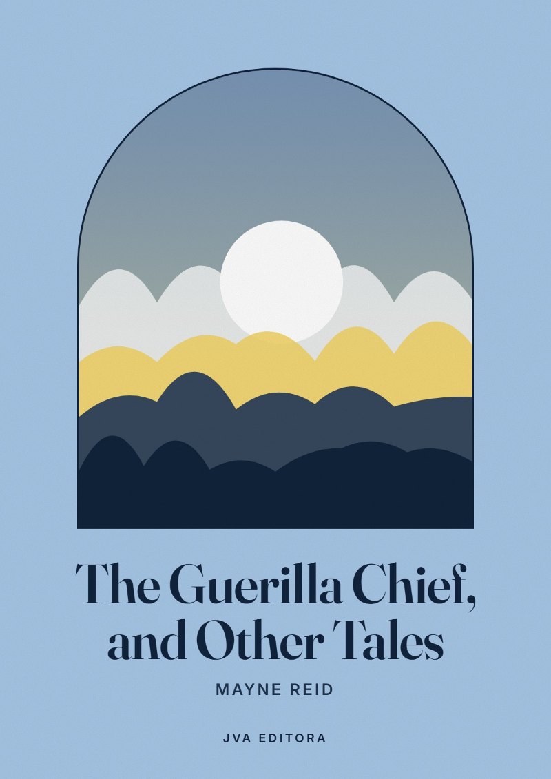 Cover von The Guerilla Chief, and Other Tales