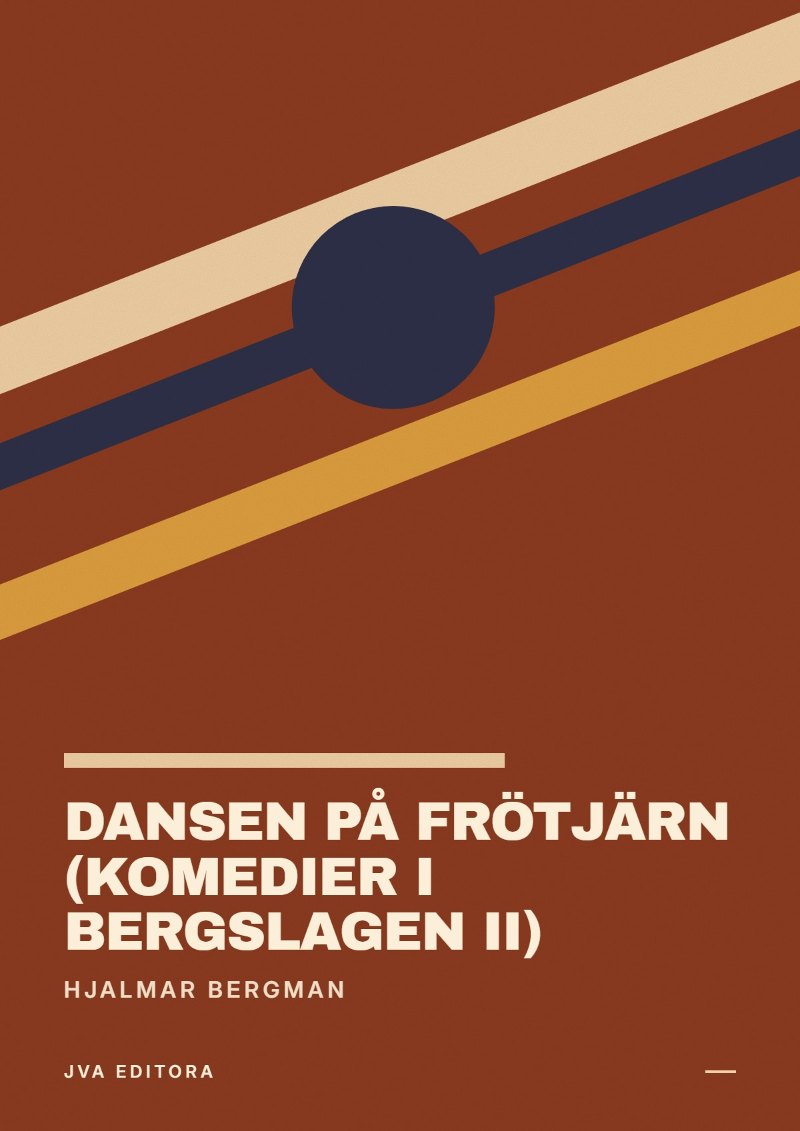 Capa de Dansen på Frötjärn (Komedier i Bergslagen II)