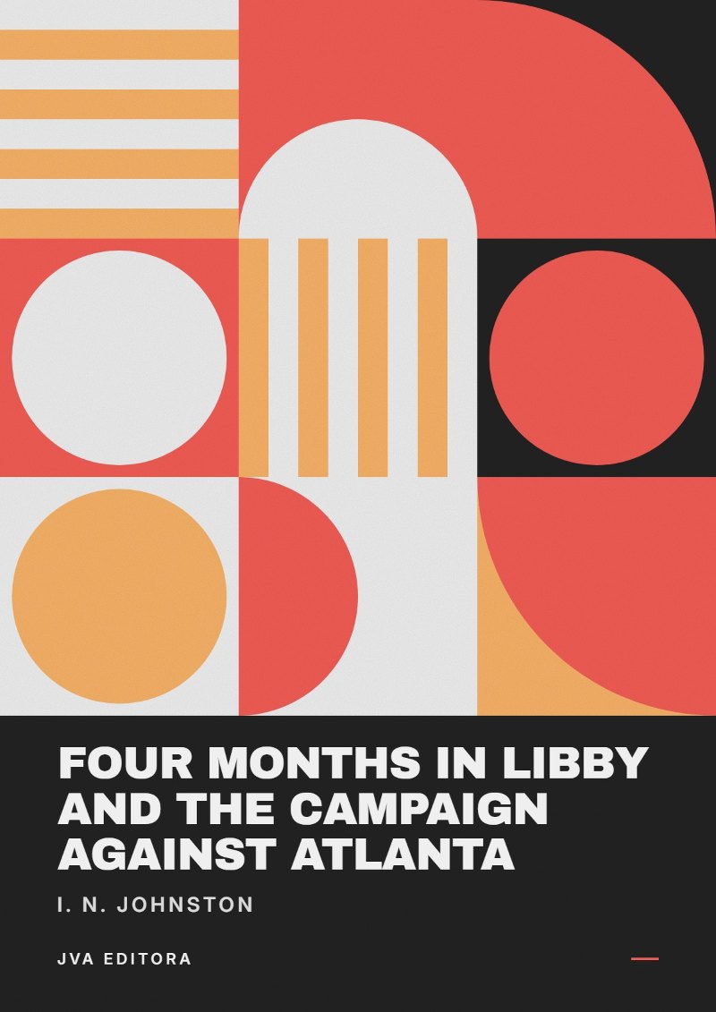 Capa de Four Months in Libby and the Campaign Against Atlanta